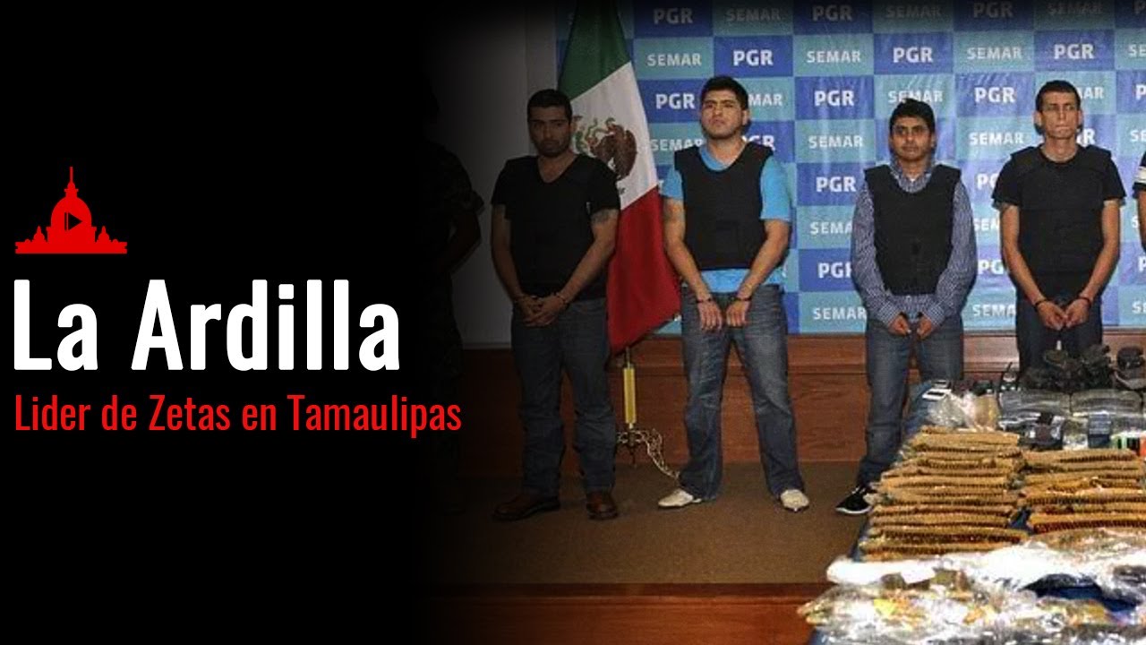 El Terror de Los Zetas: La Ardilla, Uno de los Líderes Más Buscados