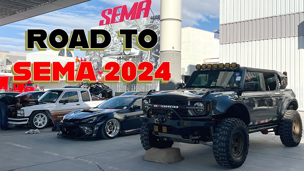 ROAD TO SEMA 2024 | The Bronco Adventures