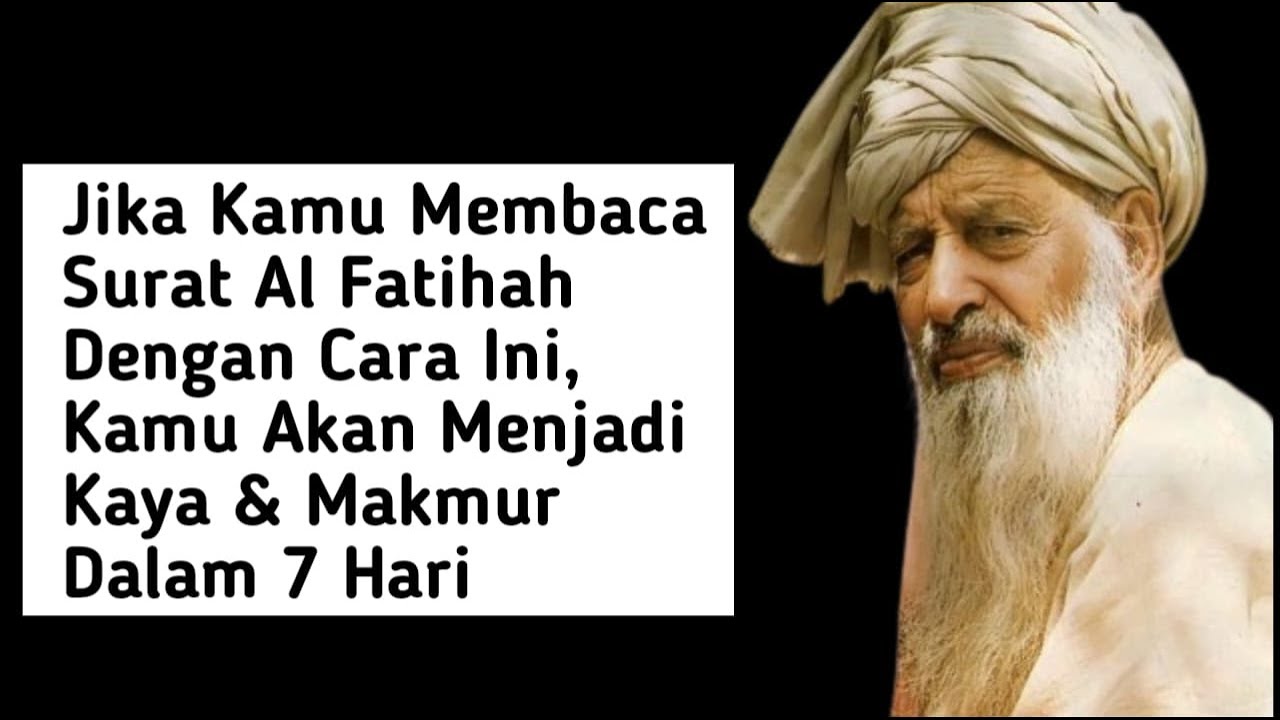 Jika kamu membaca Surat Al-Fatihah dengan cara ini, kamu akan menjadi kaya dan makmur dalam 7 hari.