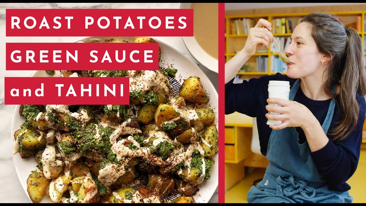 Roast potatoes with green sauce and tahini | Ottolenghi 20