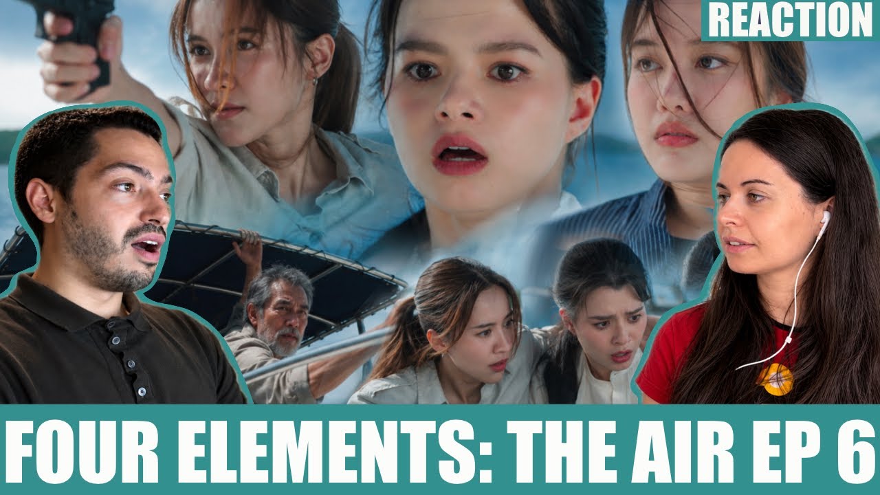 The Air เสน่หาวา โย [บ้านวาทินวณิช 4Elements ЭП6 - РЕАКЦИЯ (ЛОМ ОТВЕРГЛИ?!)]
