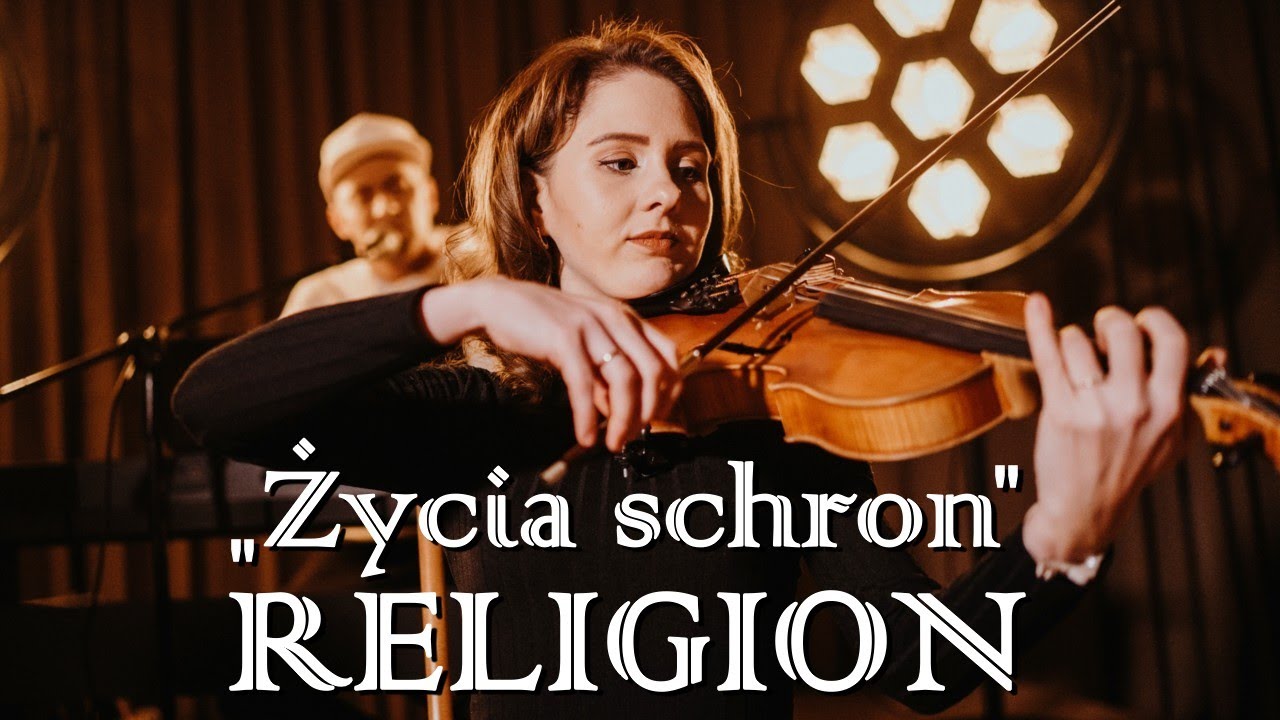 Religion - Życia schron (Modlitwa Uwielbienia)
