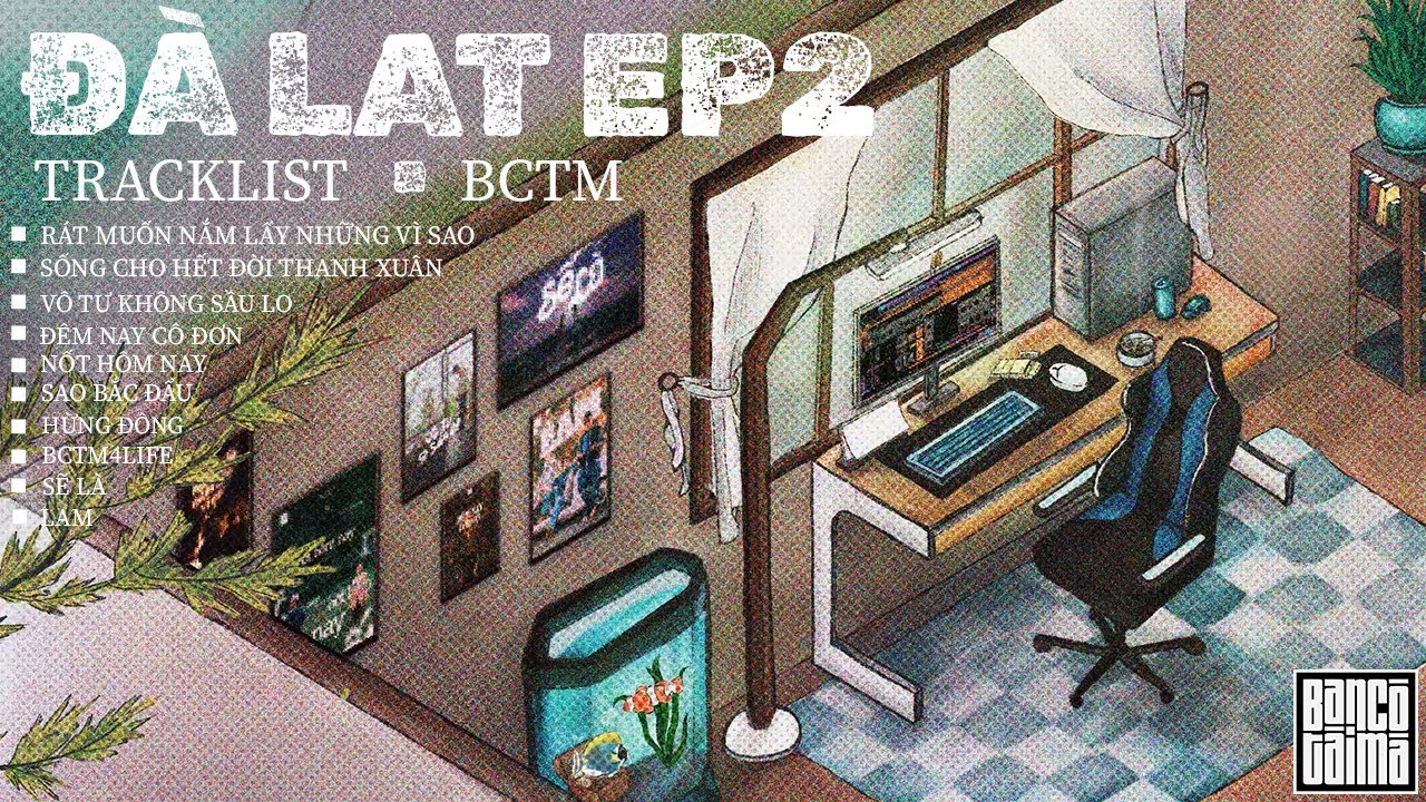 Bạn Có Tài Mà Collection #2 : NHẠC CHILL ĐÀ LẠT