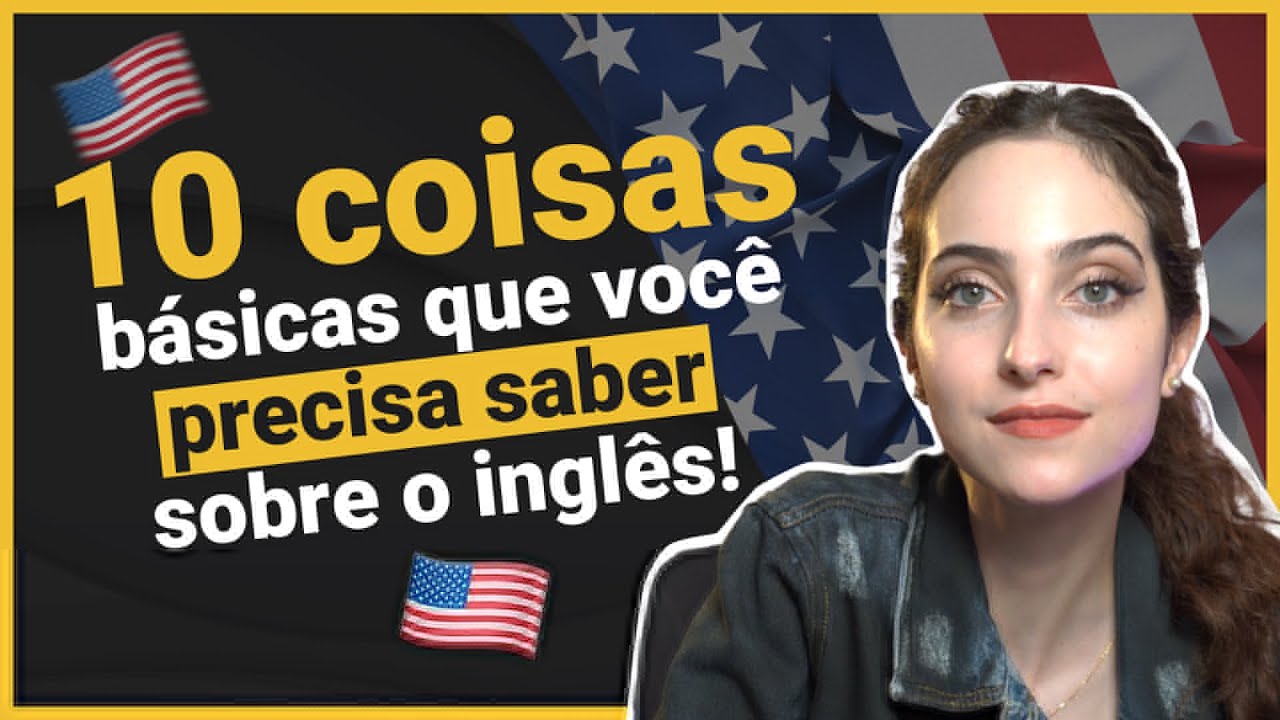 10 coisas básicas de INGLÊS que você PRECISA SABER