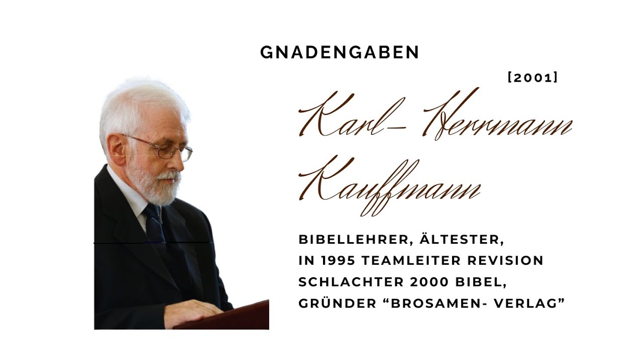 Gnadengaben, Karl- Hermann Kauffmann 