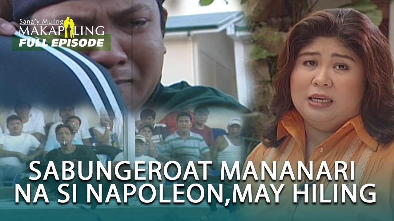 Manalo kaya siya Napoleon sa sugal ng buhay? | Sana’y Muling Makapiling