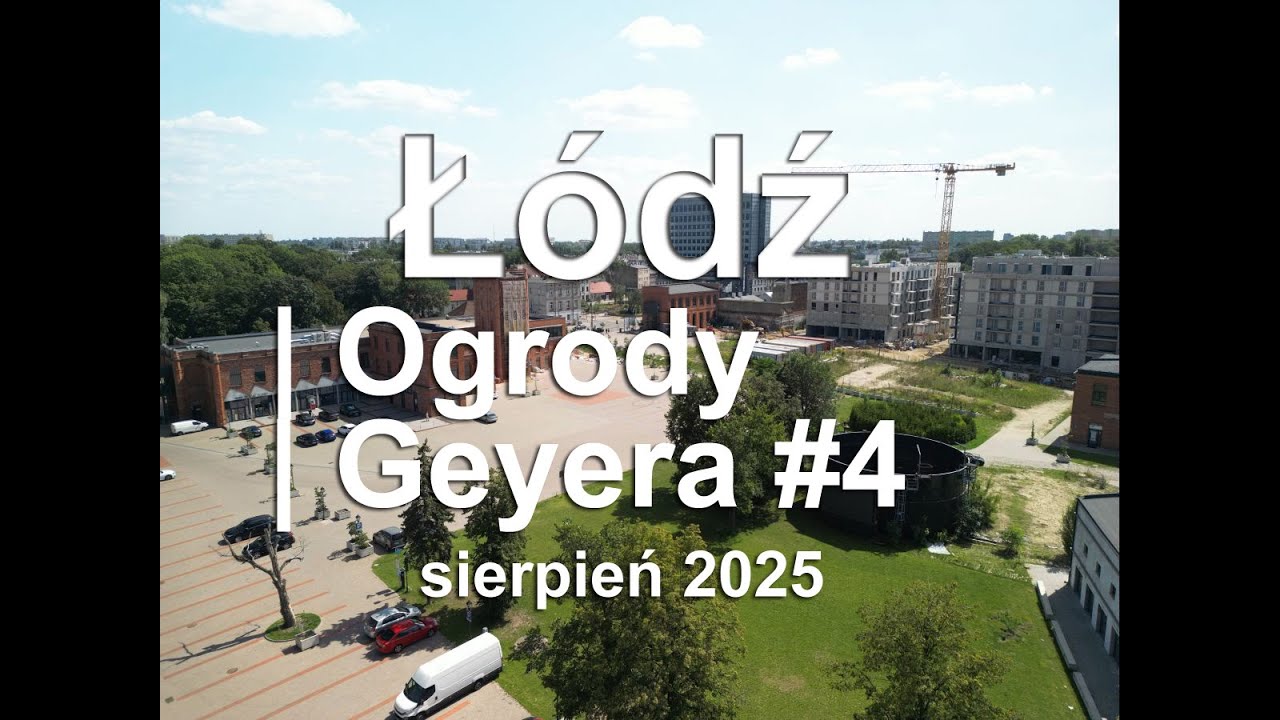 Z DRONA - Łódź - Ogrody Geyera  #4 2025.08