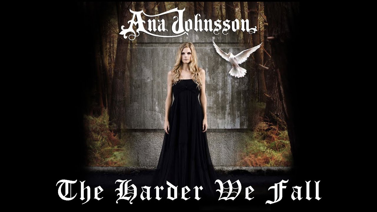 Ana Johnsson - The Harder We Fall
