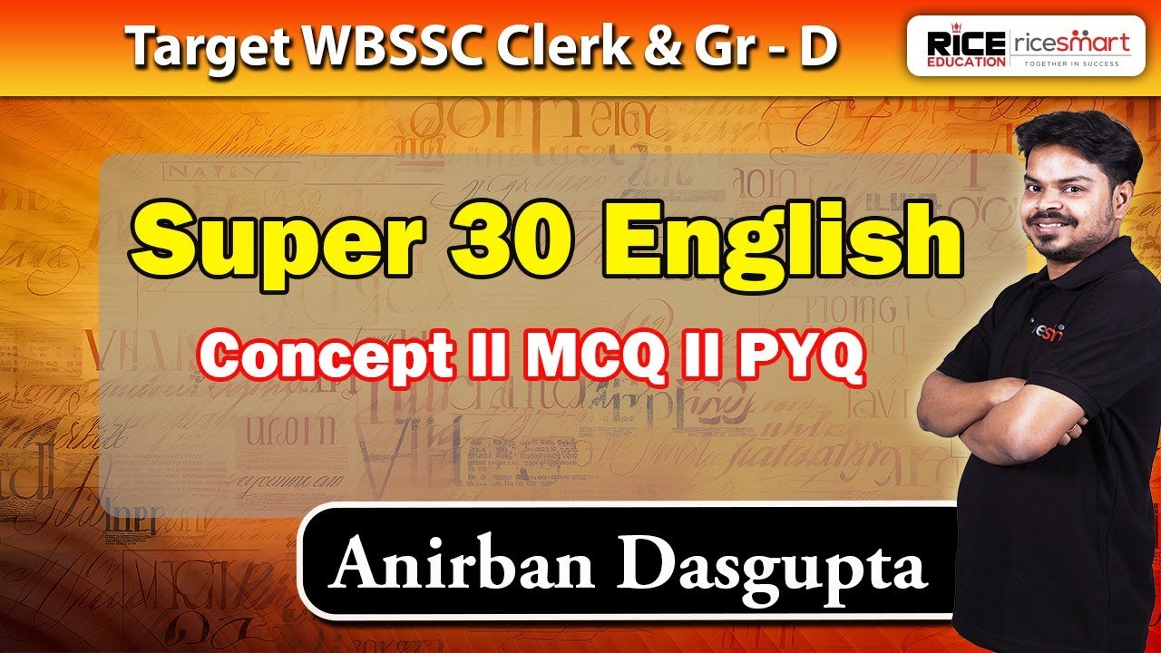 Super 30 MCQs | PYQ | English Class | WBSSC Group C | Anirban Sir