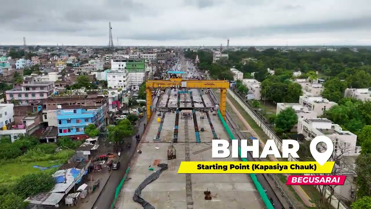 Begusarai 4 Lane Elevated Road Project Update | बेगूसराय में NH31 पर बन रहा 4 लेन एलिवेटेड रोड ब्रिज