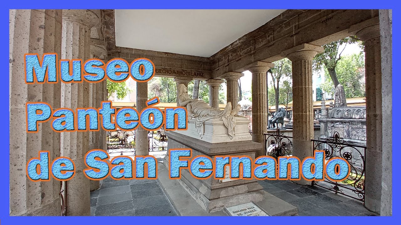 VISITA EL MUSEO Panteón de SAN Fernando
