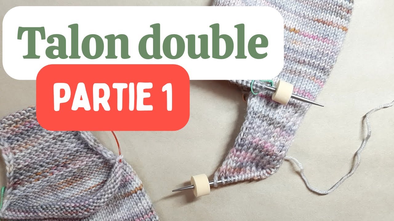 Tricot de bas mini circulaire : le talon double (partie 1)