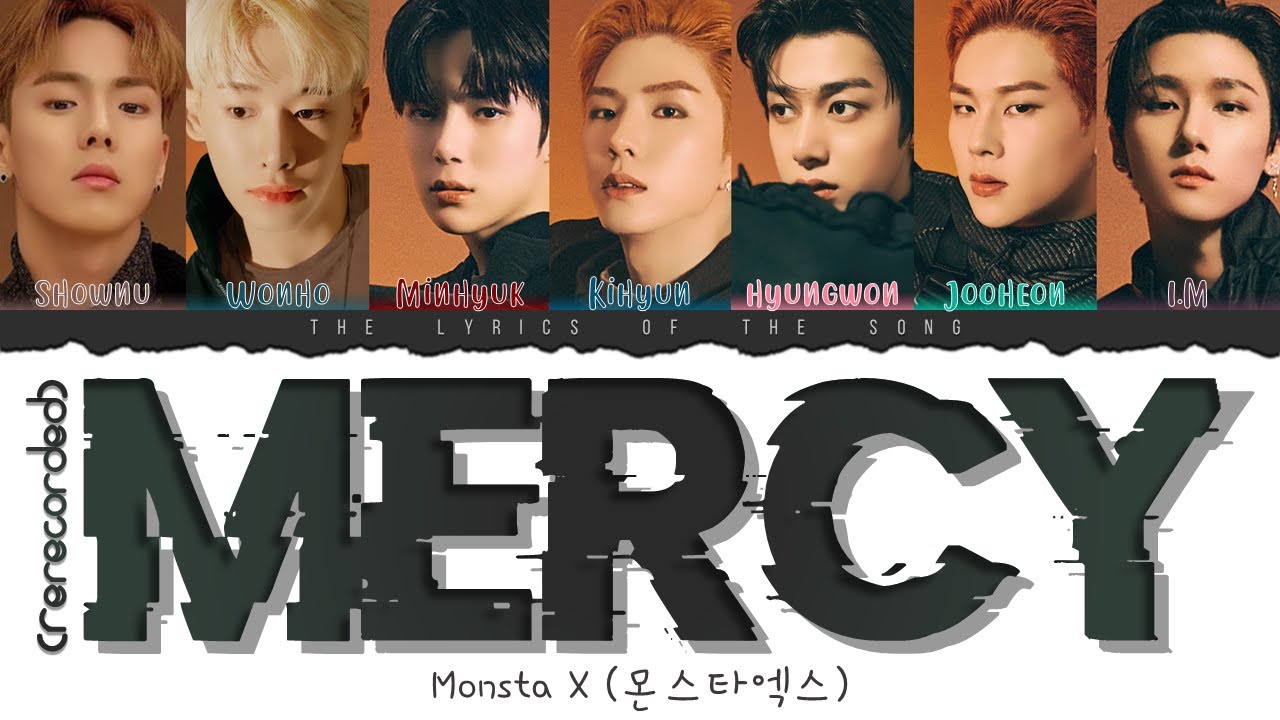 MONSTA X (몬스타엑스) - MERCY (Rerecorded) (Color Coded Lyrics Esp/Rom/Han/가사)