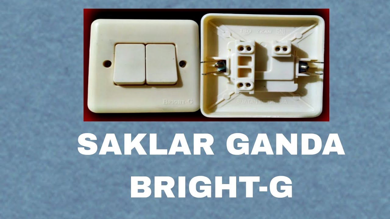 Cara Pasang Saklar Ganda BRIGHT
