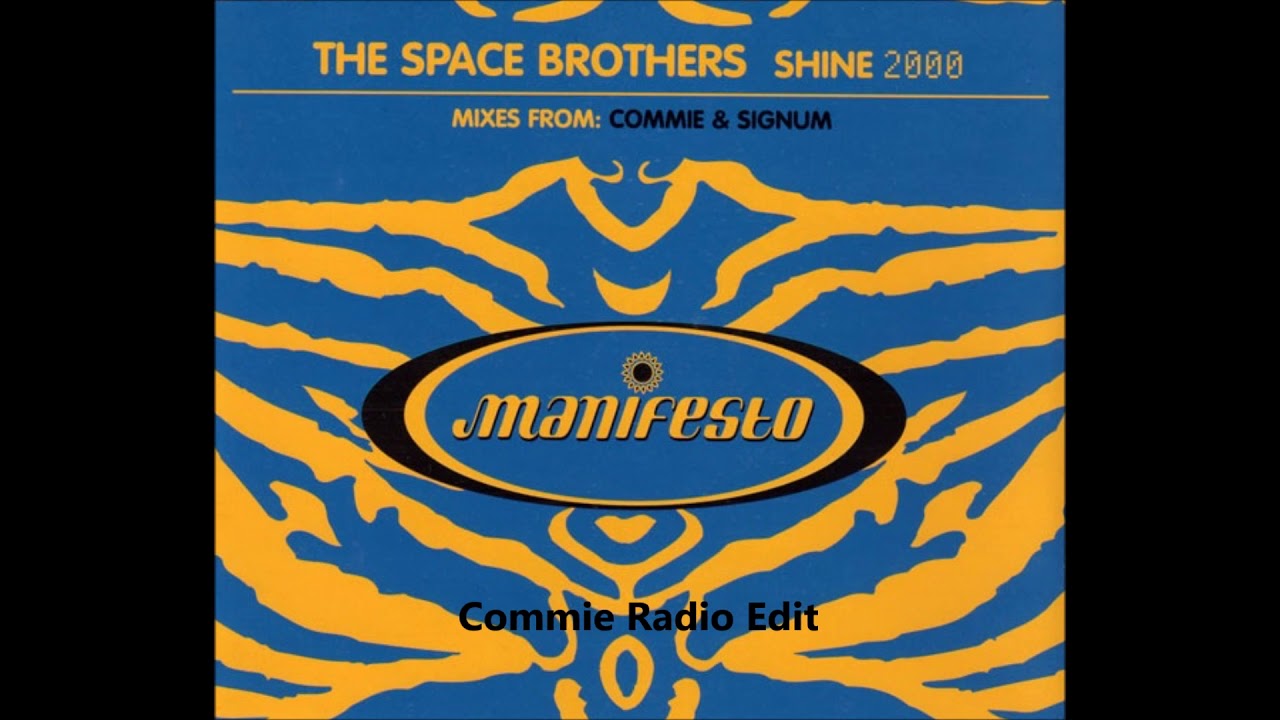 The Space Brothers - Shine 2000(Commie Radio Edit)