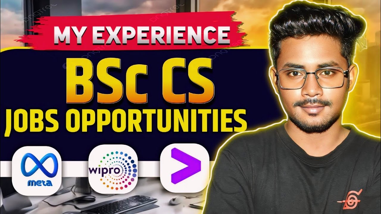 BSc CS Career Roadmap: Top Job Opportunities You Need to Know