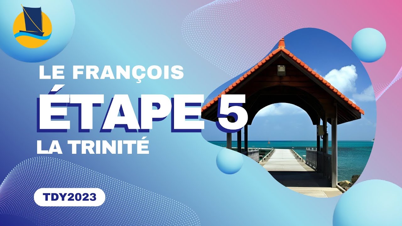 &Eacute;tape 5 - Le Fran&ccedil;ois / La Trinit&eacute; - TDY2023