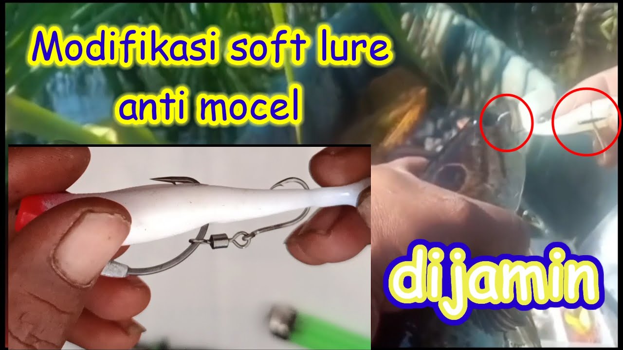 Modifikasi soft lure menjadi umpan paling kiler | Casting Kerandang & Toman anti Mocel