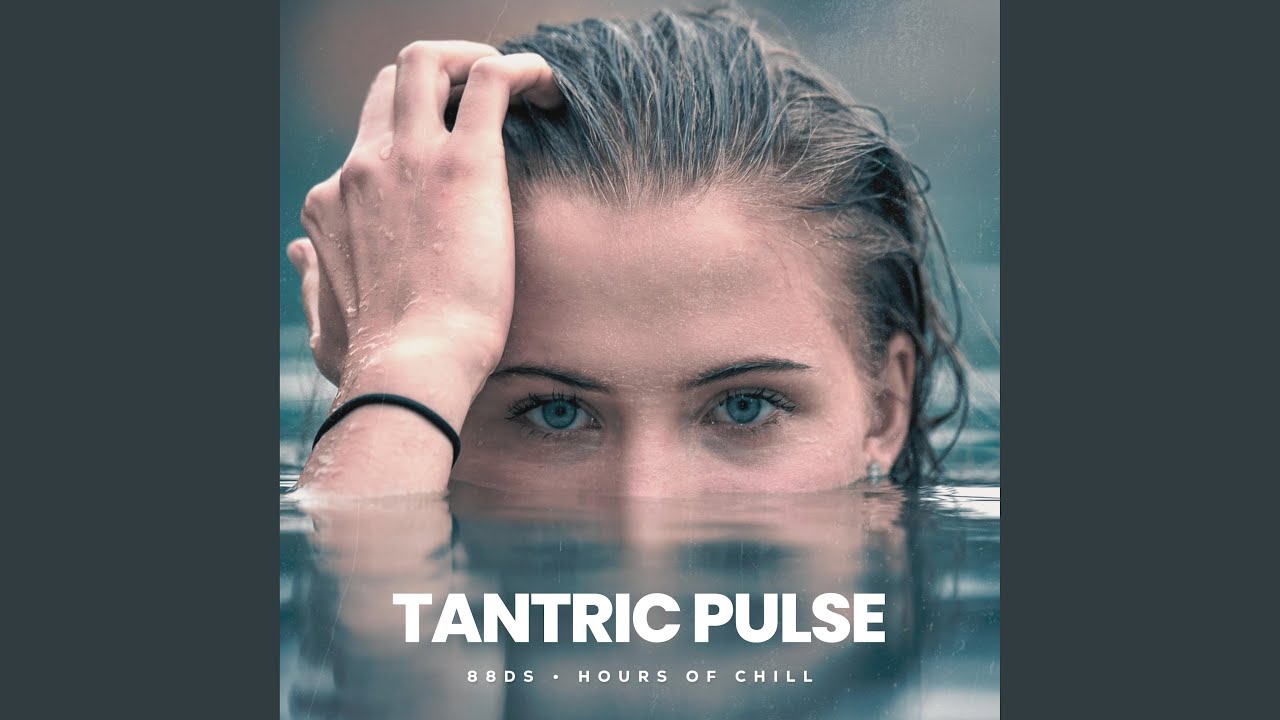 Tantric Pulse (Tantric Music)