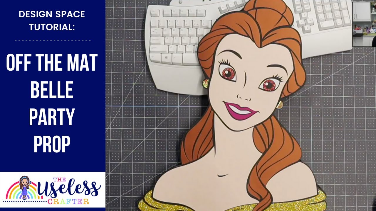 Off The Mat Belle From Beauty and the Beast | Cricut Design Space Tutorial | The Useless Crafter