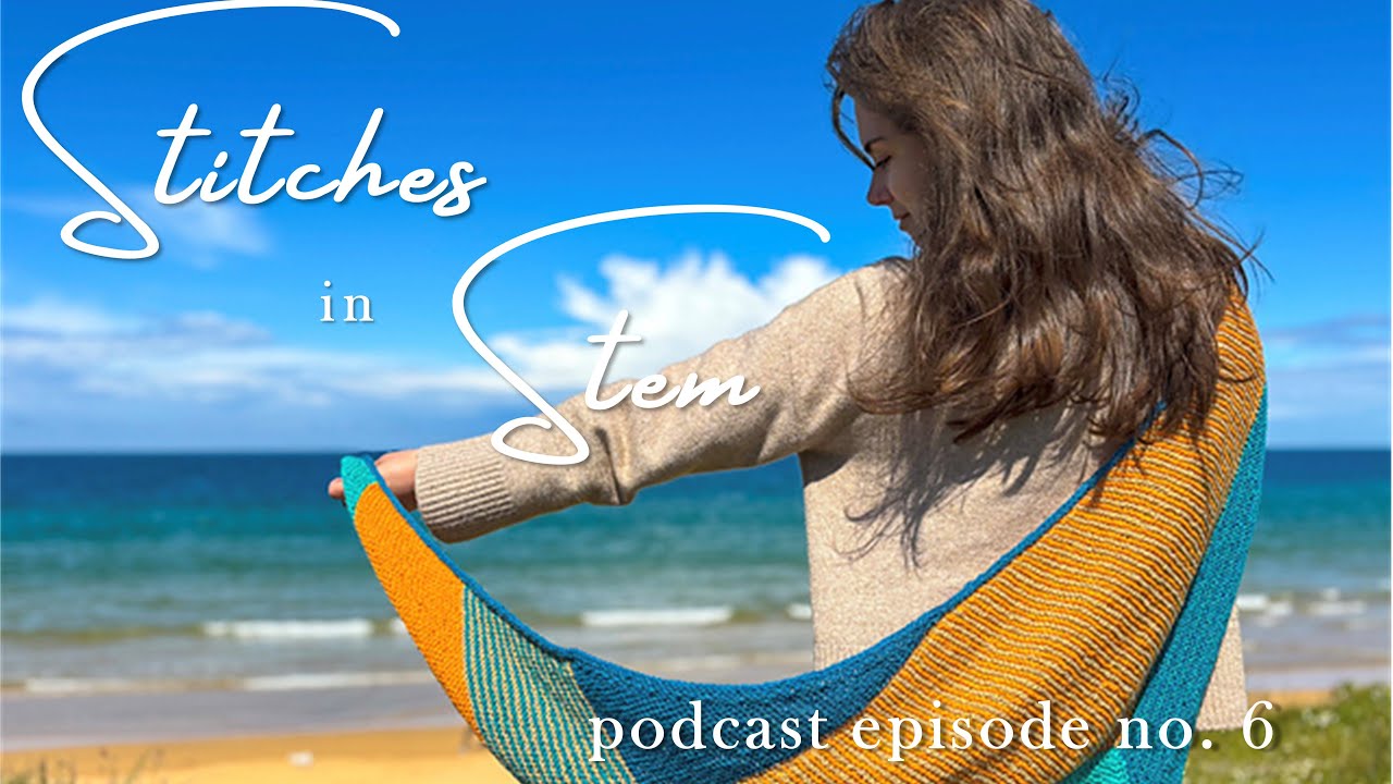 Knitting Podcast Episode 6 | Vertices Unite, Kuutar Top, Poppy Tee and Sweet Shop Blanket!