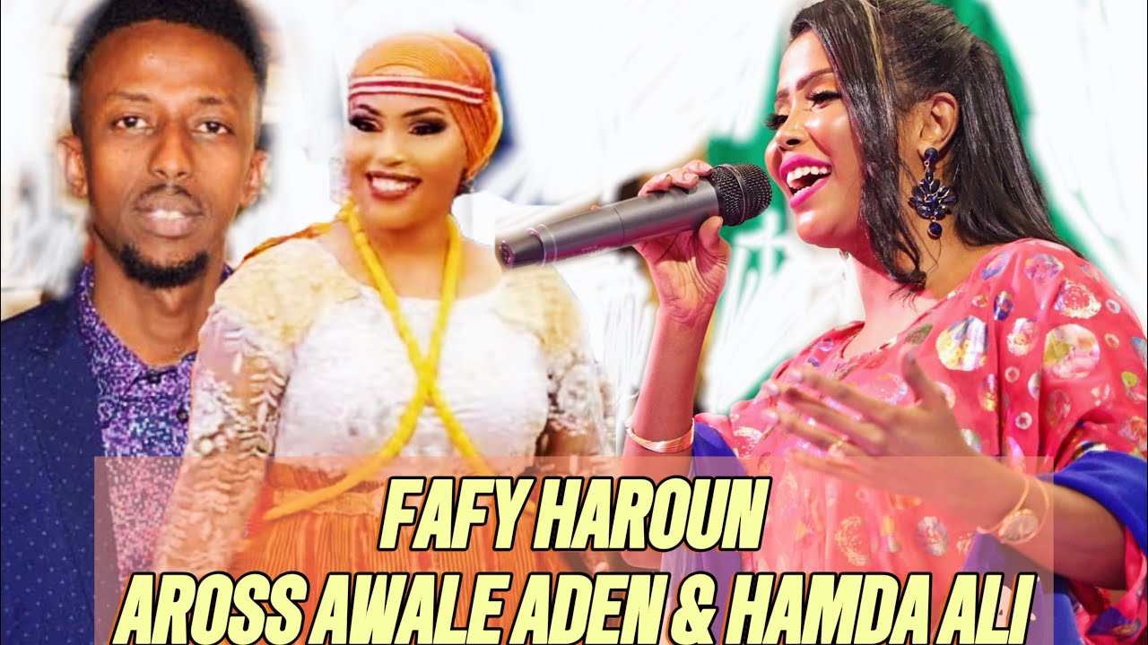 FAFY HAROUN| HEESKA AROOSKA AWALE ADEN &HAMDA ALI| 2024🇩🇯🫶🇫🇷@fafyharounhelem4876 @awaleadan1565