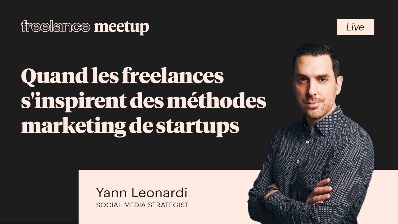 #FMLive avec Yann Leonardi - Quand les freelances s'inspirent des méthodes marketing de startups