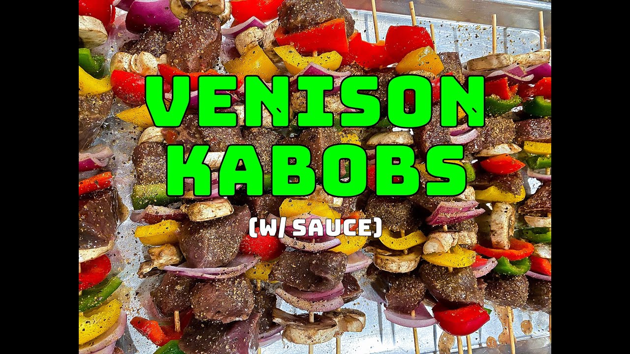 Venison Kabobs