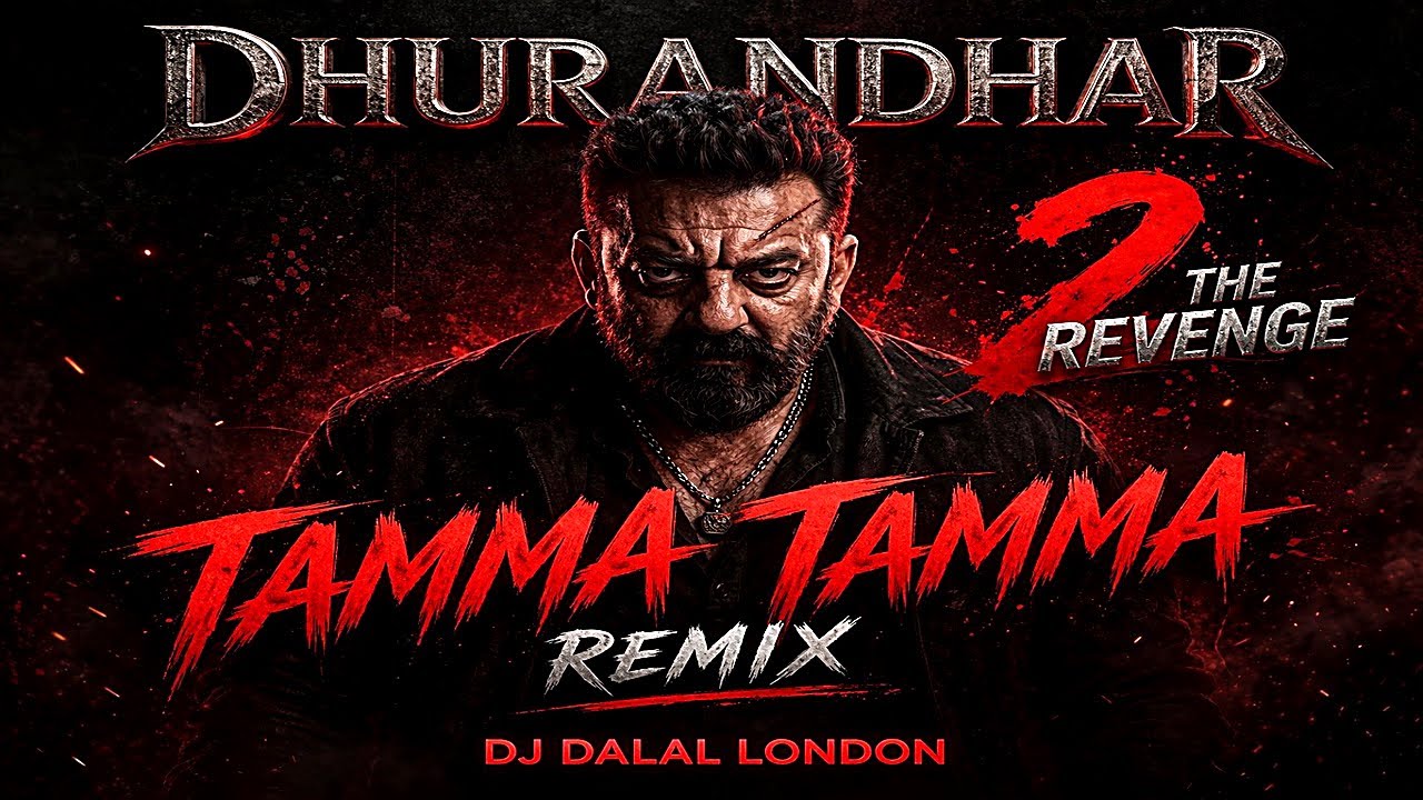 Dhurandhar 2 The Revenge | Tamma Tamma Loge | Remix | DJ Dalal London | Bappi Lahiri | Sanjay Dutt