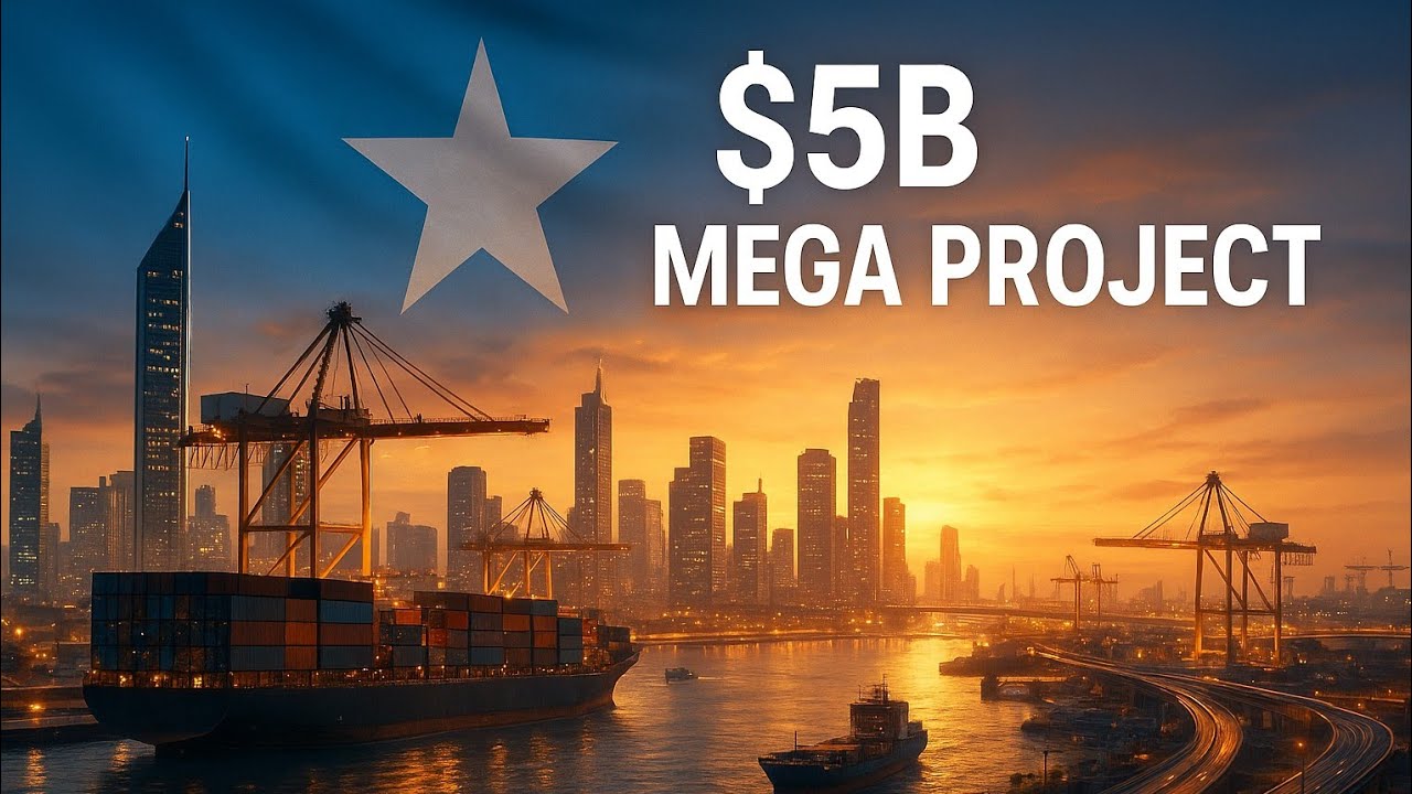 Somalia $5 Billion Mega Project:Africa&rsquo;s Next Economic Powerhouse?