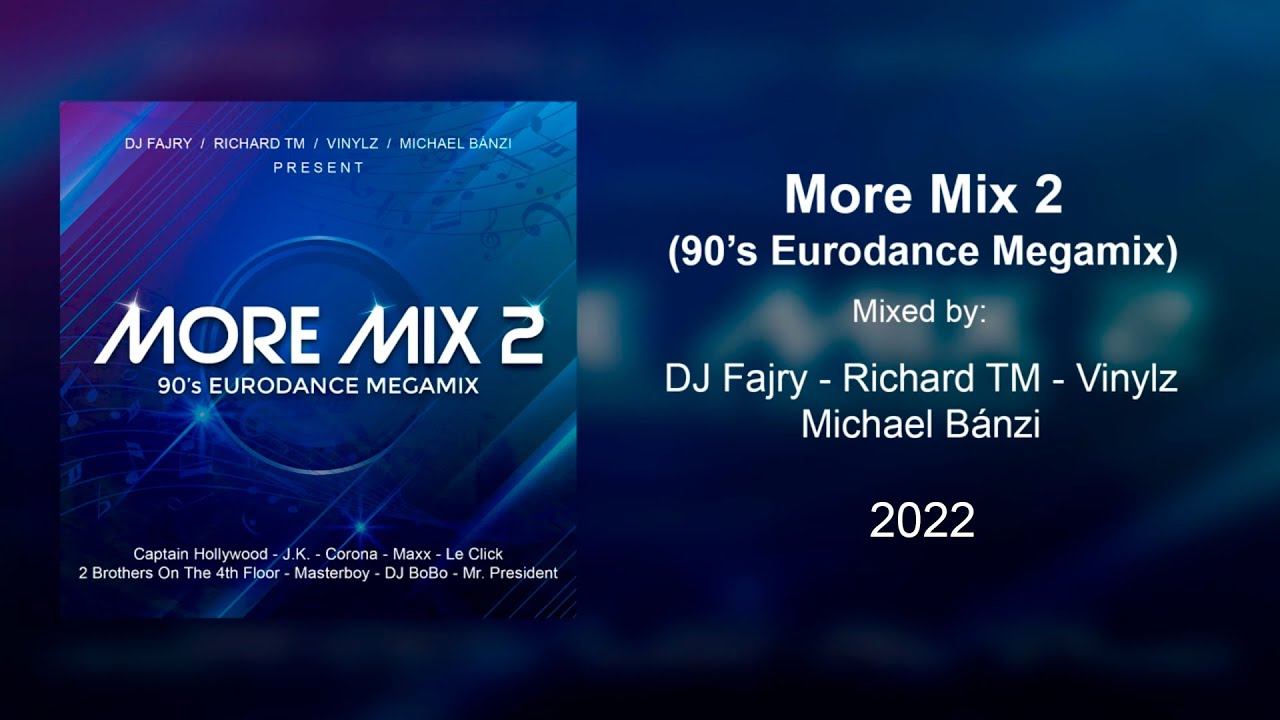 More Mix 2 (90's Eurodance Megamix)