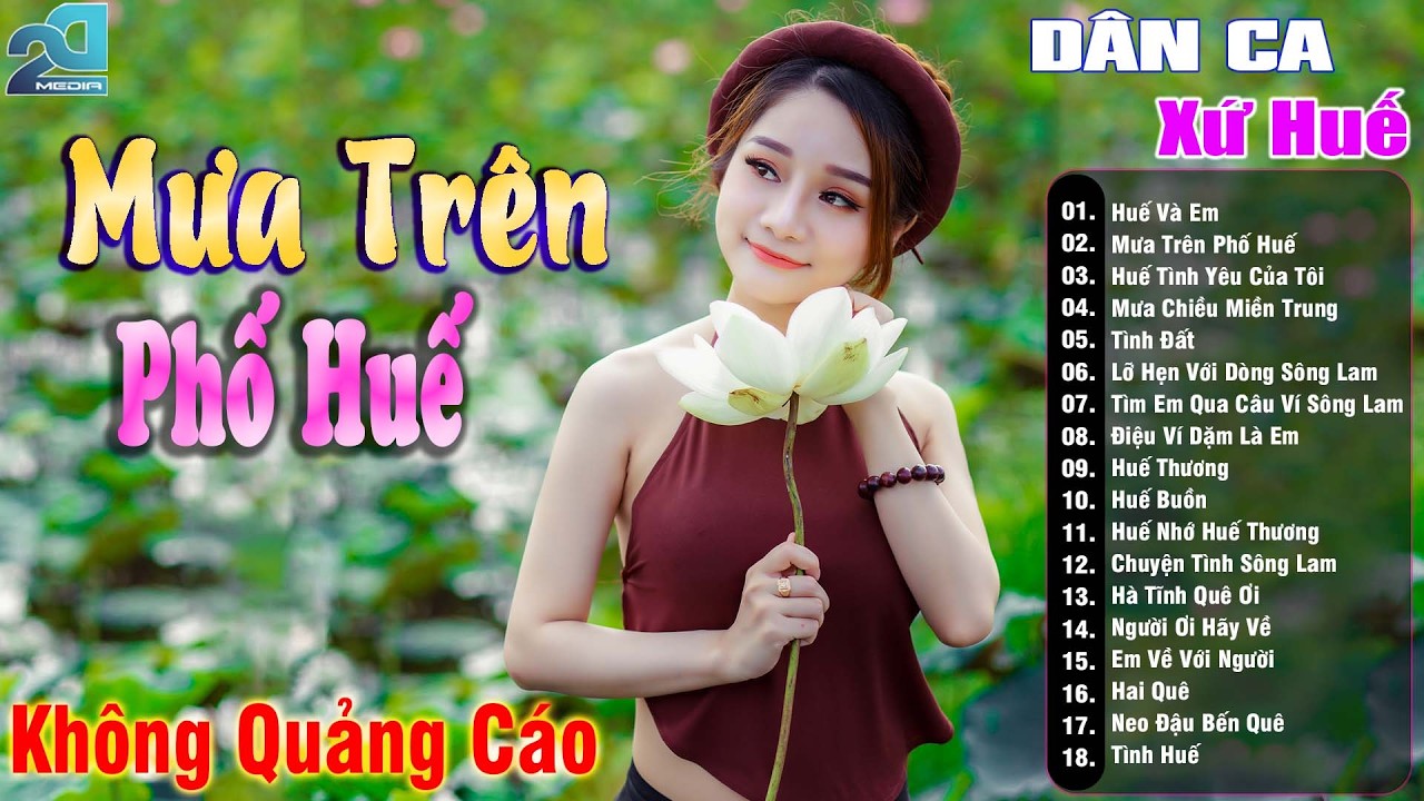 Mưa Trên Phố Huế - Nhạc Trữ Tình Xứ Nghệ SAY ĐẮM MỚI LẠ CỰC HAY, Nhạc Dân Ca Xứ Huế Mộng Mơ