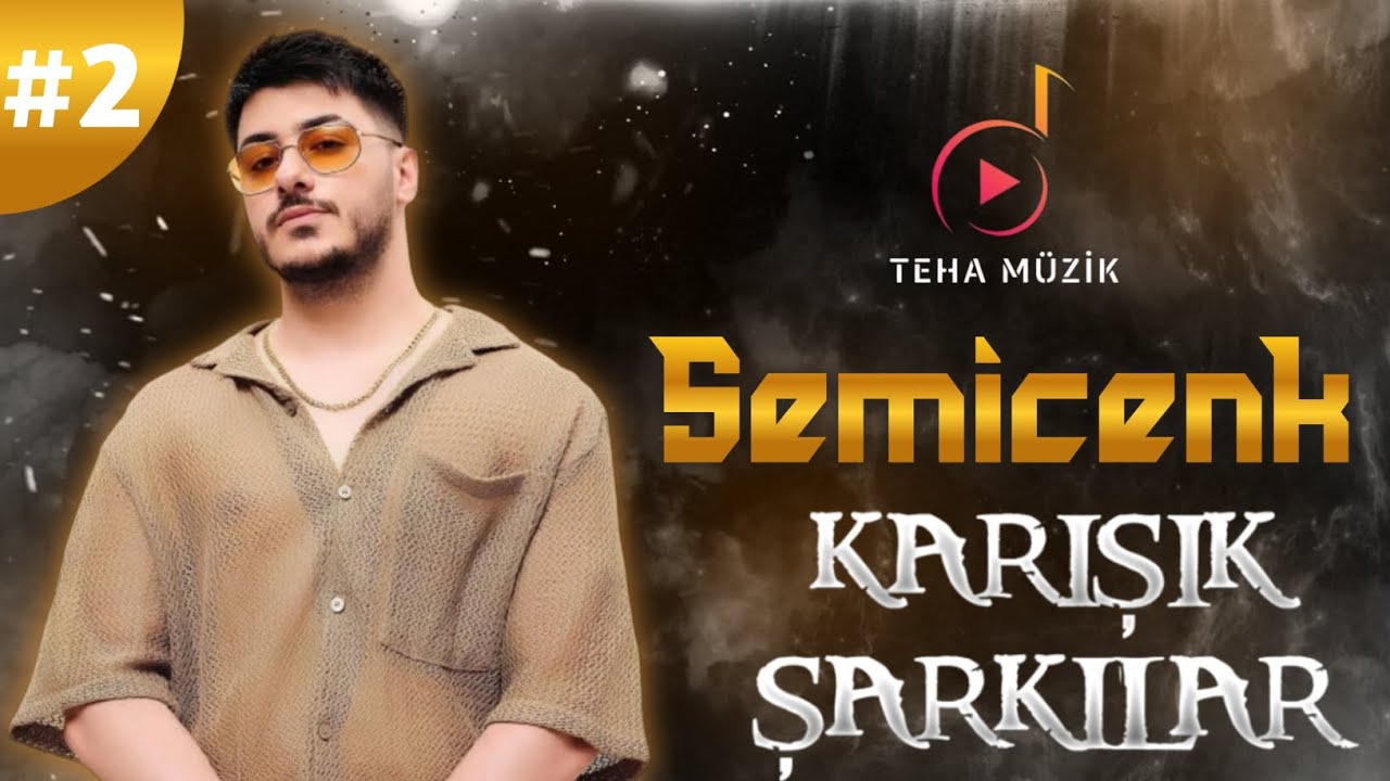 Semicenk Karışık Şarkılar #2 | #Semicenk