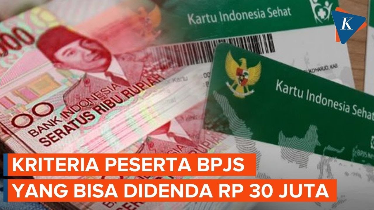 Peserta BPJS Kesehatan Terancam Denda Rp 30 Juta jika Tunggak Iuran