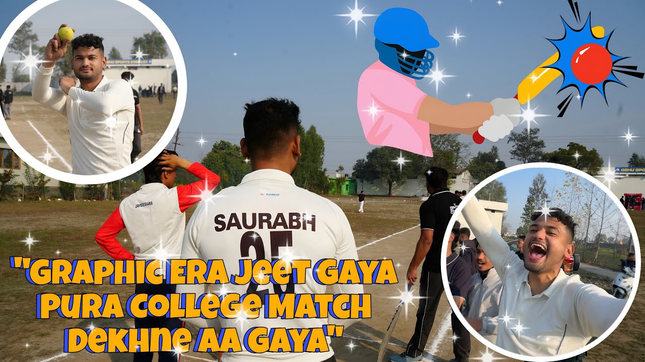 “Graphic Era Jeet Gaya 😱🏆 | Pura College Match Dekhne Aa Gaya 🔥🔥