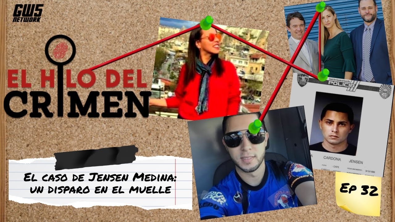 Archivo #32 :El caso de Jensen Medina: un disparo en el muelle