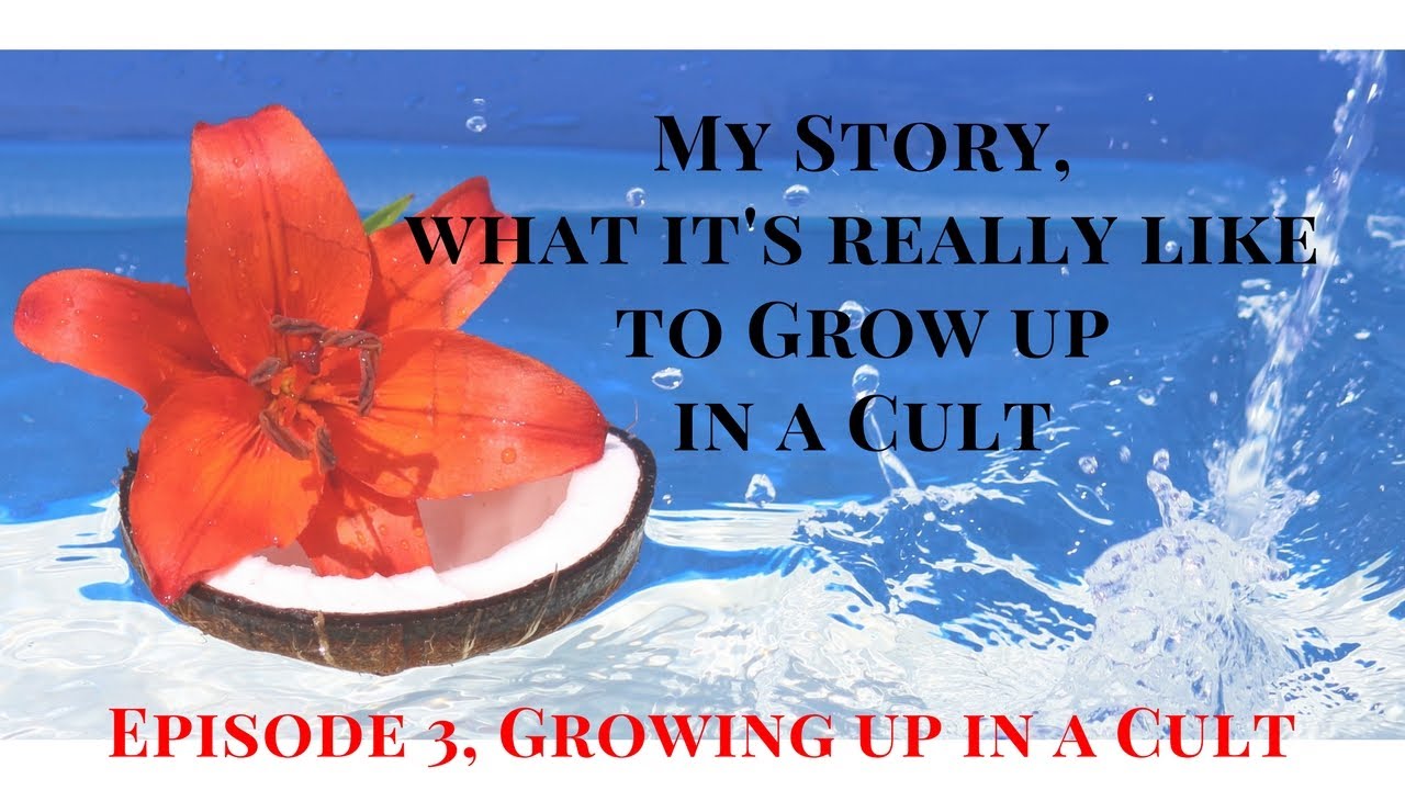 My Story, What it's really like to Grow up in a Cult, Episode 3