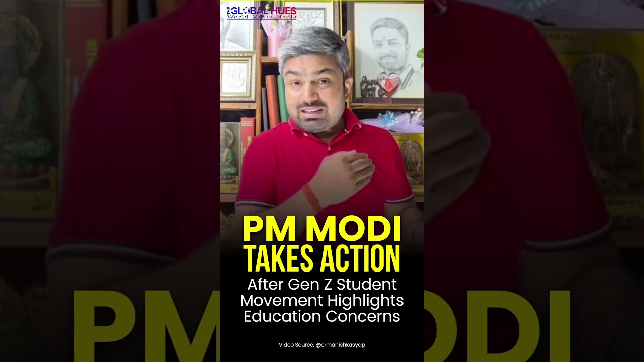 PM Modi Takes Action After Gen Z Student Movement Highlights Education Concerns