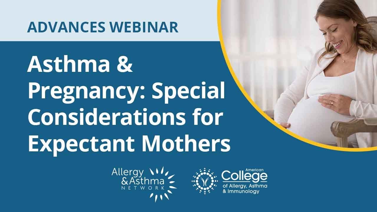 Asthma & Pregnancy: Special Considerations for Expectant Mothers
