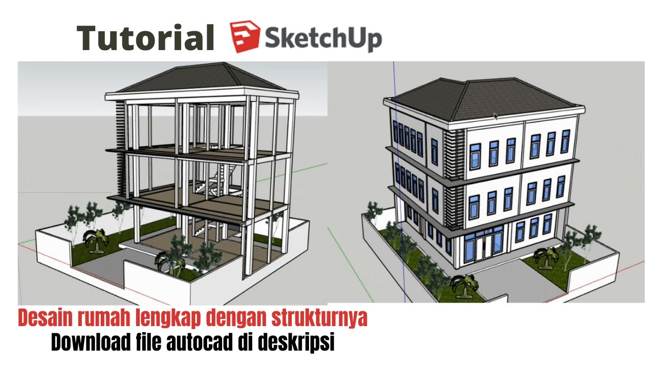 tutorial sketchup - tutorial gambar rumah 3 lantai lengkap dengan detail kolom balok dan plat lantai