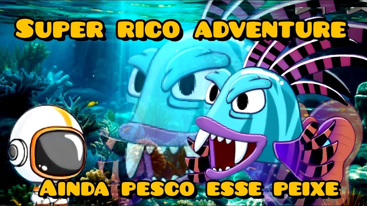SUPER RICO ADVENTURE - AINDA PESCO ESSE PEIXE 🐟🐠