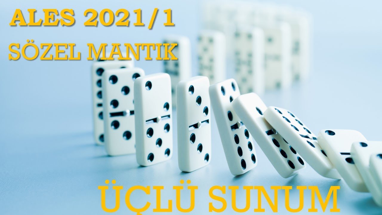 ALES 2021/1 SÖZEL MANTIK 1 ÜÇLÜ SUNUM SORUSU