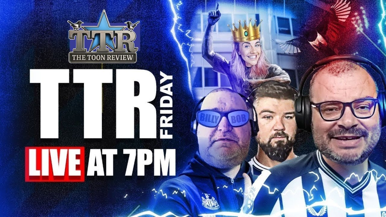 TTR Friday! Newcastle United News!