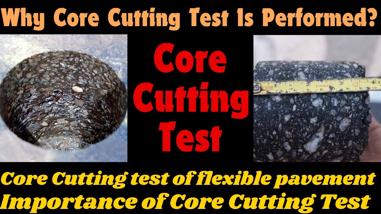 core cutting test of flexible pavement|Why core cutting of flexible asphaltic pavement is performed?