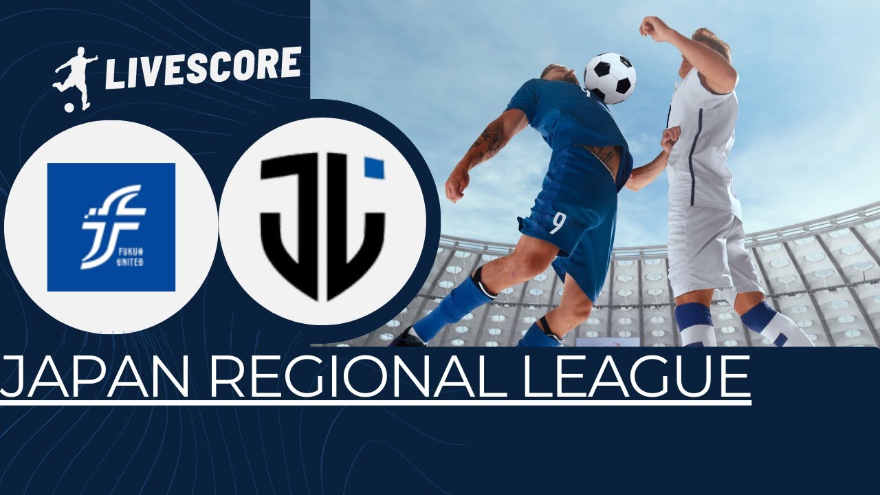 Fukui United VS J-Lease FC Japan Regional League LIVESCORE