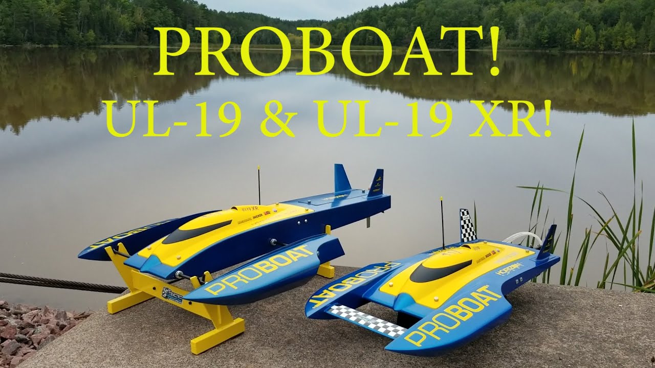 ProBoat UL-19 AND UL-19 XR! Running Laps at White River!