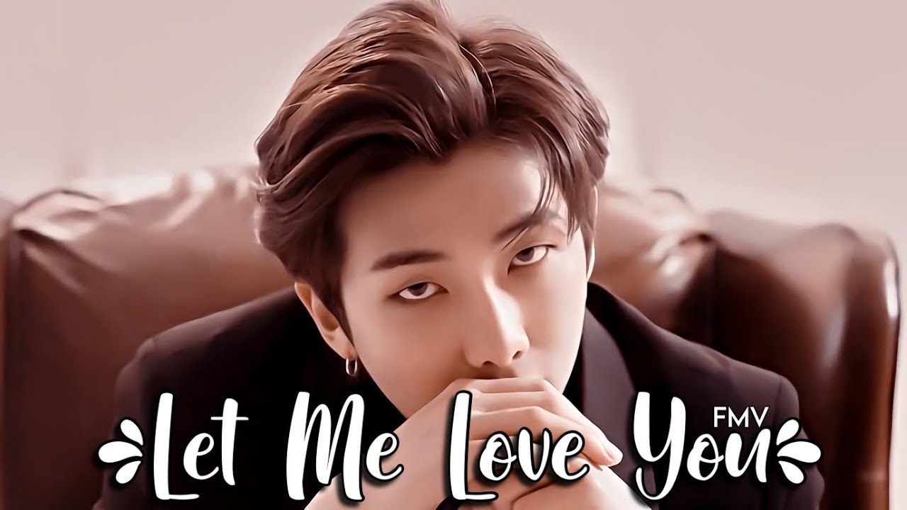[𝗙𝗠𝗩] 𝑵𝒂𝒎𝒋𝒐𝒐𝒏|| 𝐋𝐞𝐭 𝐌𝐞 𝐋𝐨𝐯𝐞 𝐘𝐨𝐮