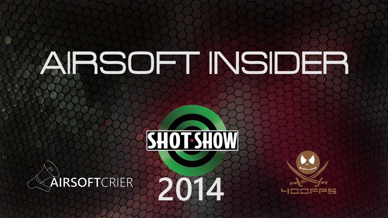 Airsoft Insider Update | SHOT Show 2014