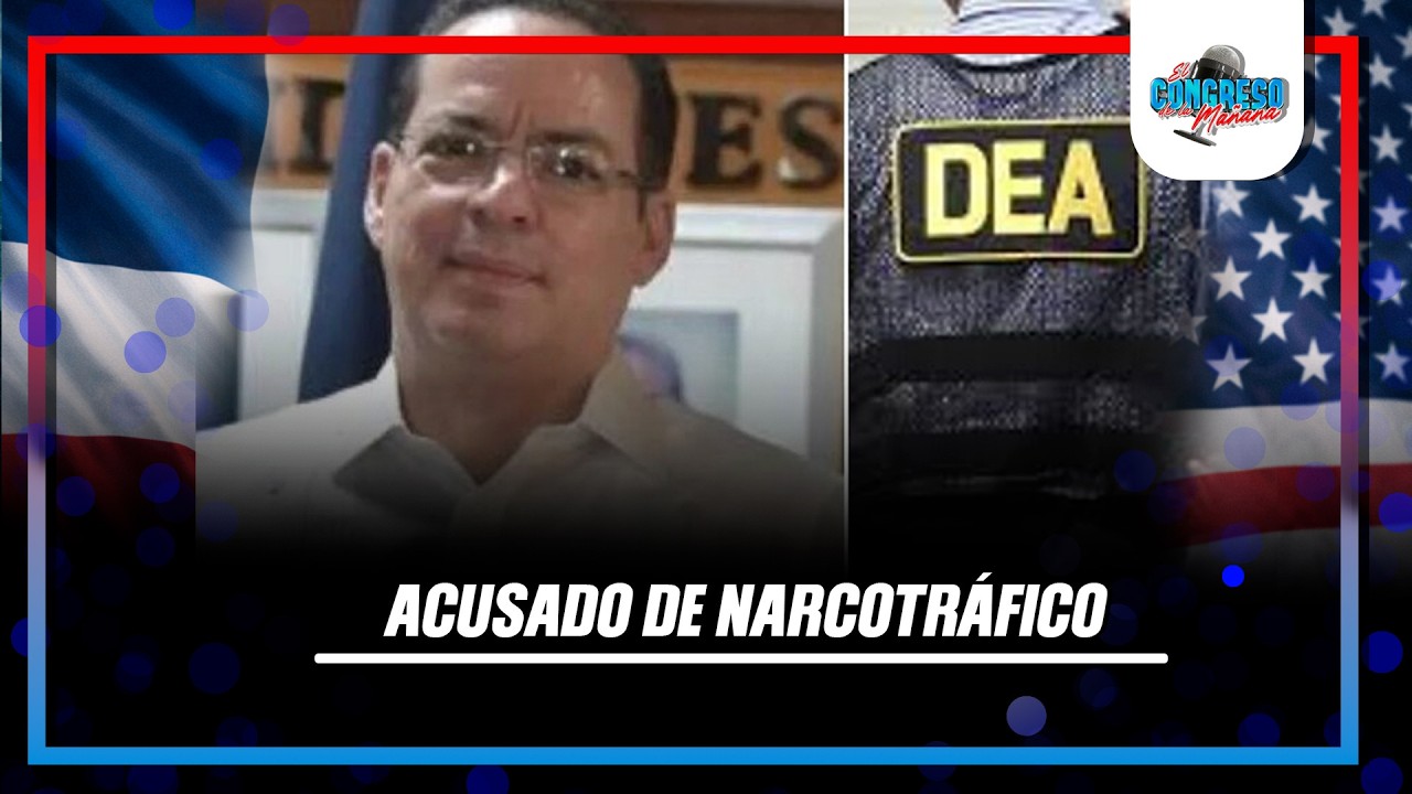 Exasesor del Gobierno dominicano enfrenta cargos por narcotráfico en EE. UU.