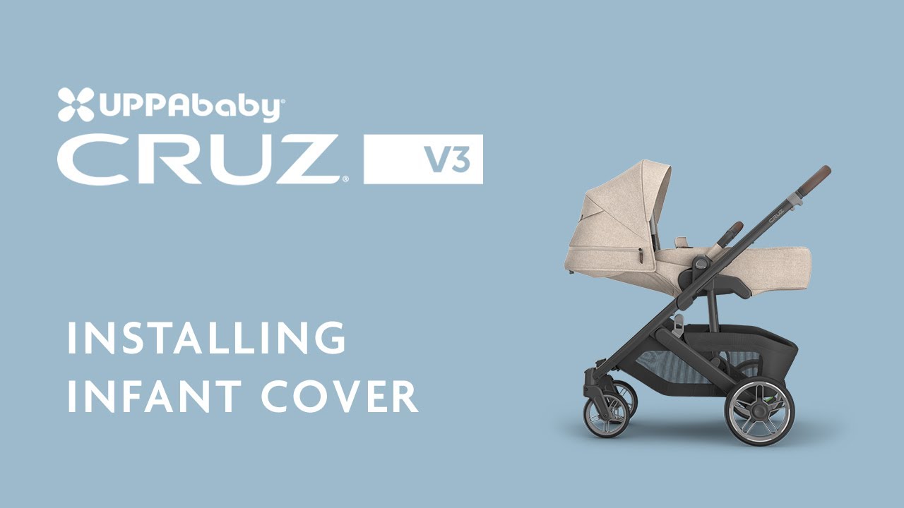 Install the UPPAbaby Cruz Infant Cover in Minutes